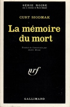 Curt Siodmak : La Mémoire du mort -  Série noire n° 1296