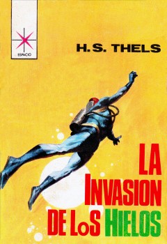 EEMF493 - H. S. Thels - LA INVASIÓN DE LOS HIELOS.jpg