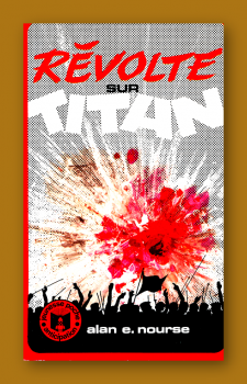 Jeunesse Poche 8 : Révolte sur Titan / Alan E. Nourse