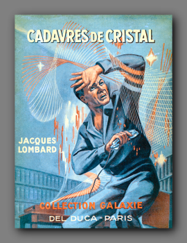 Del Duca &quot;Galaxie&quot; (2) - Cadavres de Cristal / Jacques Lombard