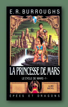 Epées et Dragons 10 - La Princesse de Mars / E.R. Burroughs